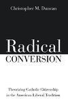 Radical Conversion