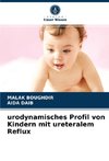 urodynamisches Profil von Kindern mit ureteralem Reflux