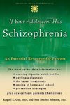 Gur, R: If Your Adolescent Has Schizophrenia