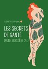 Les secrets de santé d'une sorcière 2.0