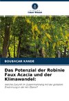 Das Potenzial der Robinie Faux Acacia und der Klimawandel: