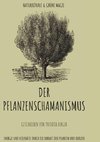 Der Pflanzenschamanismus