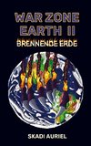 War Zone Earth 2: Brennende Erde