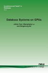 Database Systems on GPUs