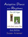 Adaptive Dance and Rhythms For All Ages With Basic Lesson Plan, 2nd Edition