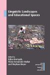 Linguistic Landscapes and Educational Spaces