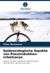 Epidemiologische Aspekte von Pneumokokken-Infektionen