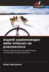 Aspetti epidemiologici delle infezioni da pneumococco