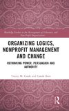 Organizing Logics, Nonprofit Management and Change