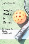 Angles, Dinks  &  Drives