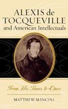 Alexis de Tocqueville and American Intellectuals