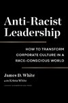 Anti-Racist Leadership