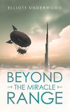 Beyond the Miracle Range