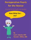 Perioperative Pearls for the Novice