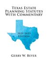 Texas Estate Planning Statutes with Commentary