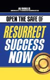 Open the Safe of Resurrect Success Now