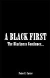 A BLACK FIRST