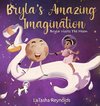 Bryla's Amazing Imagination