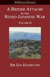 A British Attaché in the Russo-Japanese War