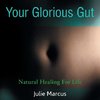 Your Glorious Gut