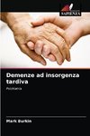 Demenze ad insorgenza tardiva