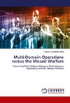 Multi-Domain Operations versus the Mosaic Warfare