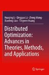 Distributed Optimization: Advances in Theories, Methods, and Applications