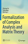 Formalization of Complex Analysis and Matrix Theory