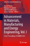 Advancement in Materials, Manufacturing and Energy Engineering, Vol. I