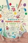 Libro De Los Pequeños Grandes Artistas, El