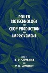 Pollen Biotechnology for Crop Production and Improvement