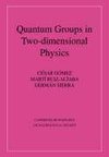 Quantum Groups in Two-Dimensional Physics