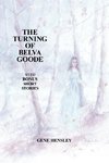 THE TURNING OF BELVA GOODE