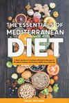 The Essentials of Mediterranean Diet