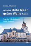 Als das Rote Meer grüne Welle hatte