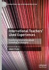 International Teachers' Lived Experiences