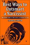 Best Ways to  Outsmart a  Narcissist