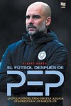 El fútbol después de Pep