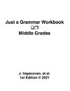 Just a Grammar Workbook - Middle Grades