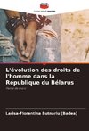 L'évolution des droits de l'homme dans la République du Bélarus