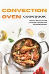 Convection Oven Cookbook