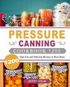 Pressure Canning Cookbook 1200