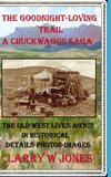 The Goodnight-Loving Trail - A Chuckwagon Saga