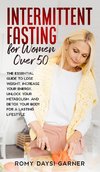 Intermittent Fasting for Women Over 50