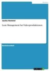 Lean Management bei Videoproduktionen