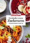 Apotheken Umschau: Besser essen - zuckerarm