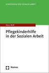 Pflegekinderhilfe in der Sozialen Arbeit