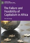 The Failure and Feasibility of Capitalism in Africa