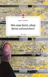 Wie man lernt, ohne Beine aufzustehen! Life is a Story - story.one