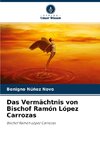 Das Vermächtnis von Bischof Ramón López Carrozas